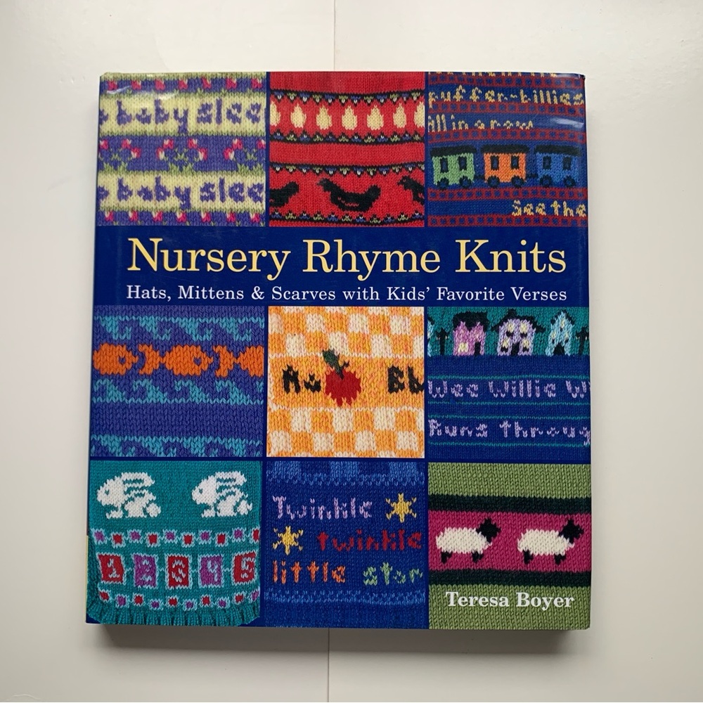 Nursery Rhyme Knits 16 Knitting Patterns for Children’s Hats Mittens Scarves